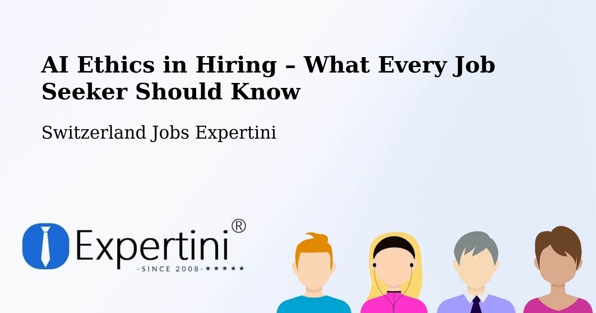 AI Ethics in Recruitment & Hiring – Lugano - Lugano, Switzerland Jobs Expertini