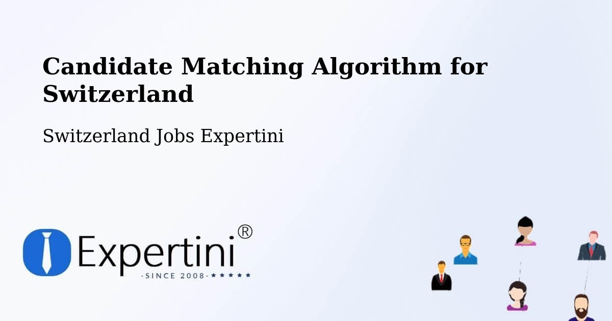Candidate Matching Algorithm Overview – Lugano - Switzerland Jobs Expertini